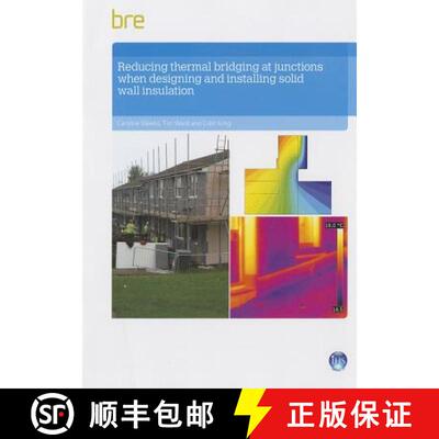 【3-4周达】Reducing Thermal Bridging at Junctions When Designing and Installing Solid Wall Insulation... [9781848063501]