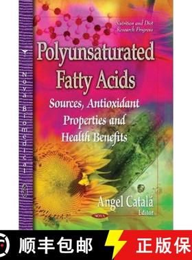 【3-4周达】Polyunsaturated Fatty Acids: Sources, Antioxidant Properties and Health Benefits [9781629481517]