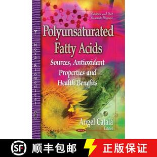 【3-4周达】Polyunsaturated Fatty Acids: Sources, Antioxidant Properties and Health Benefits [9781629481517]