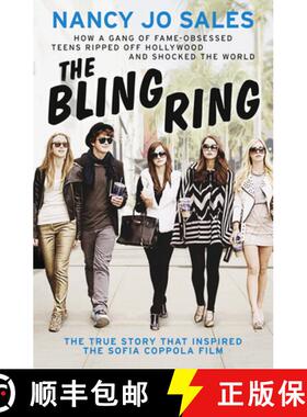 【3-4周达】The Bling Ring: How a Gang of Fame-obsessed Teens Ripped off Hollywood and Shocked the World [9780007518227]