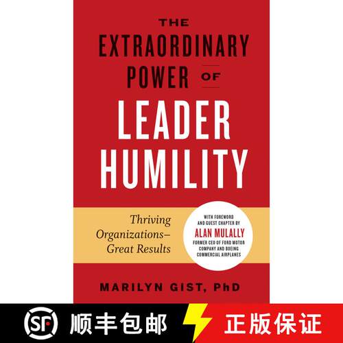 【3-4周达】精装 The Extraordinary Power of Leader Humility: Thriving Organizations & Great Results [9781523089666]