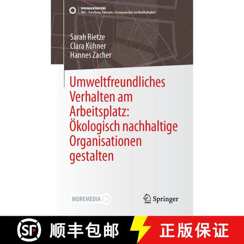 【3-4周达】Umweltfreundliches Verhalten am Arbeitsplatz: Ökologisch nachhaltige Organisationen gesta... [9783662706992]