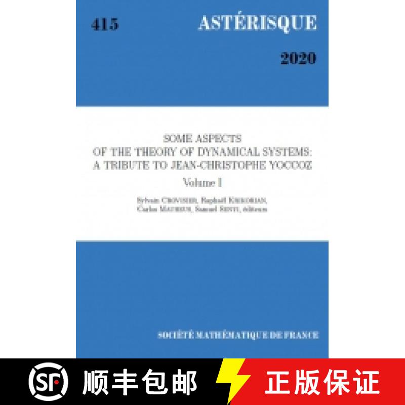 预订 Some aspects of the theory of dynamical systems: a tribute to Jean-Christophe Yoccoz (volume I) ... [9782856299166]