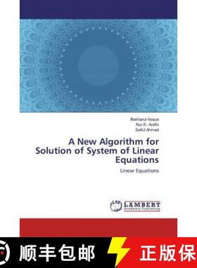 预订 A New Algorithm for Solution of System of Linear Equations [9786139946563]