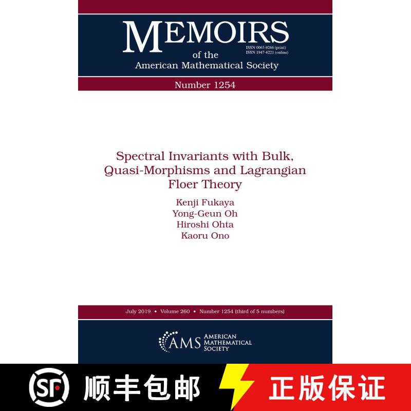 【3-4周达】Spectral Invariants With Bulk, Quasi-Morphisms and Lagrangian Floer Theory [9781470436254]