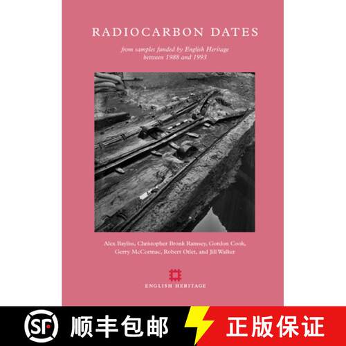 【3-4周达】Radiocarbon Dates: From Samples Funded by English Heritage Between 1988 and 1993 [9781848022294]