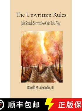 【3-4周达】The Unwritten Rules: Job Search Secrets No One Told You [9798218580520]