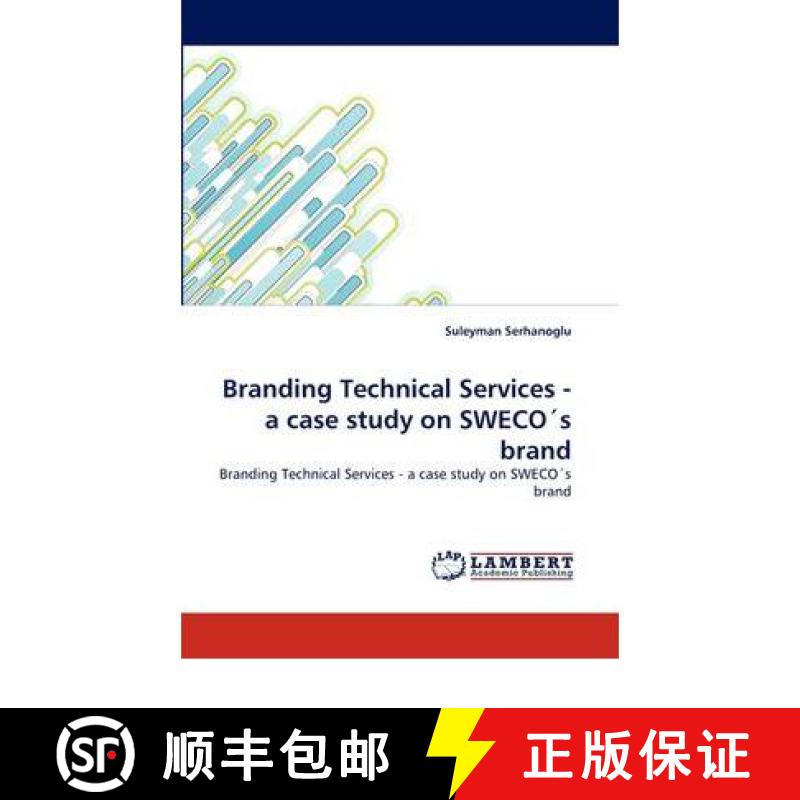 预订 Branding Technical Services - A Case Study on Sweco's Brand [9783844319989]