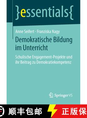 【3-4周达】Demokratische Bildung im Unterricht : Schulische Engagement-Projekte und ihr Beitrag zu De... [9783658052331]