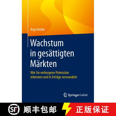 【3-4周达】精装 Wachstum in gesättigten Märkten: Wie Sie verborgene Potenziale erkennen und in Ertr... [9783658085612]