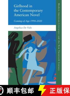 【3-4周达】Girlhood in the Contemporary American Novel: Coming-Of-Age 1990-2020 [9781399528320]