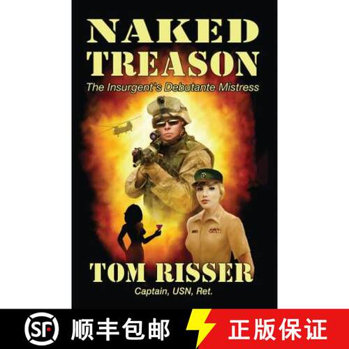 【3-4周达】Naked Treason: The Insurgent's Debutante Mistress [9781940145594]