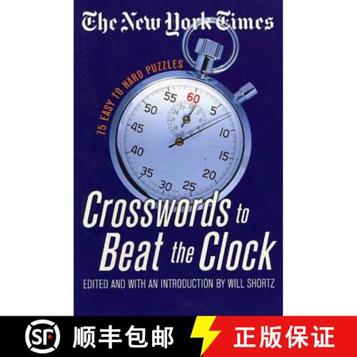 【3-4周达】The New York Times Crosswords to Beat the Clock: 75 Easy to Hard Puzzles [9780312339548]
