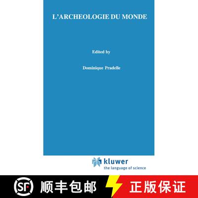 【3-4周达】精装 L'archéologie du monde: Constitution de l'espace, idéalisme et intuitionnisme chez ... [9780792363132]