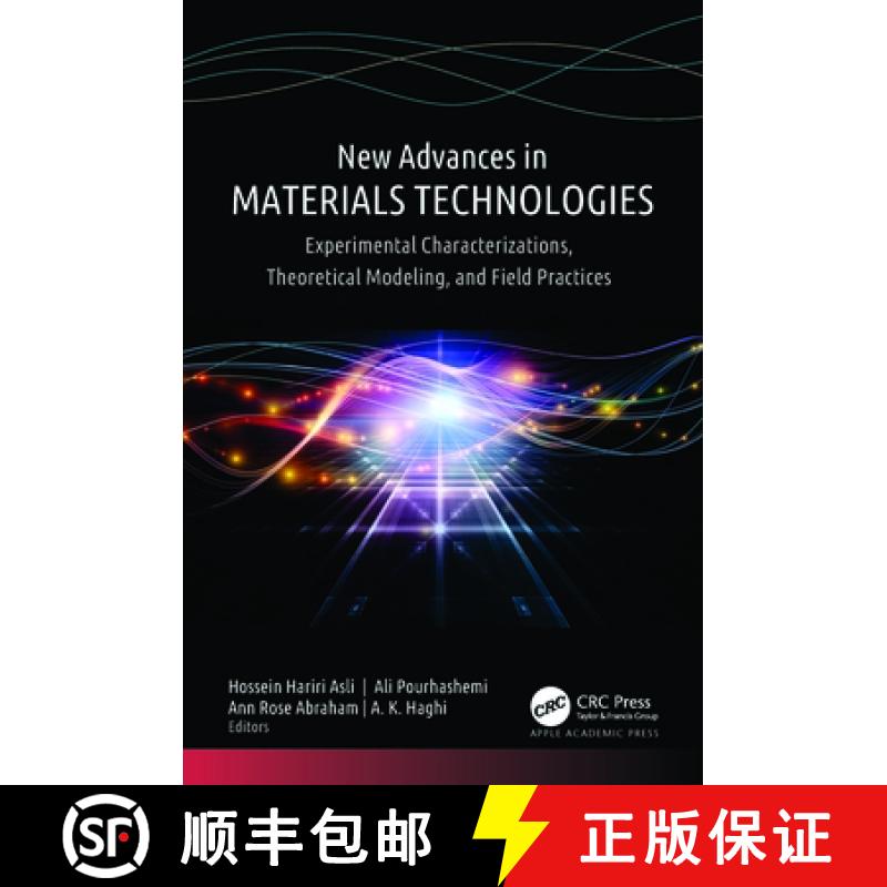 【3-4周达】New Advances in Materials Technologies: Experimental Characterizations, Theoretical Modeli... [9781774914847]