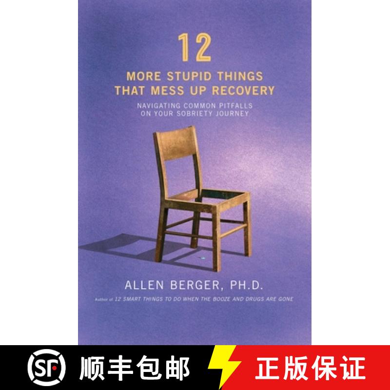 【3-4周达】12 More Stupid Things That Mess Up Recovery: Navigating Common Pitfalls on Your Sobriety J... [9781616496548]