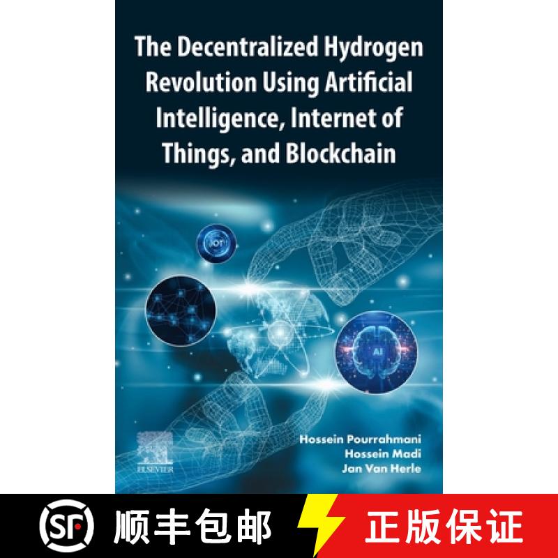【3-4周达】The Decentralized Hydrogen Revolution Using Artificial Intelligence, Internet of Things, a... [9780443414671]
