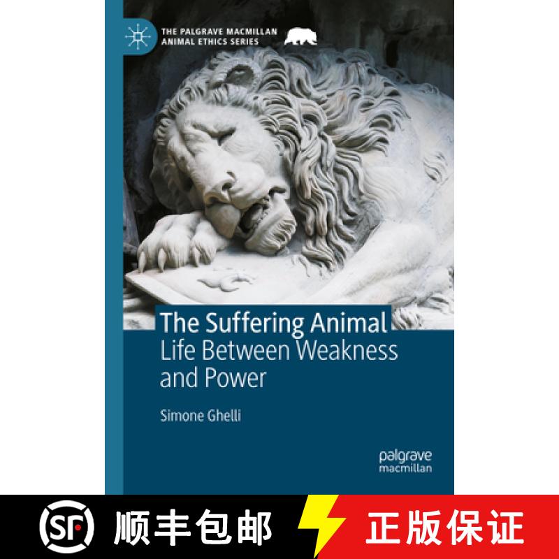 【3-4周达】The Suffering Animal : Life Between Weakness and Power [9783031329814]
