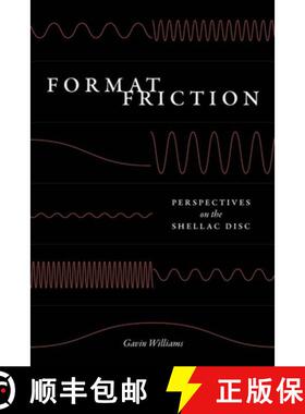 【3-4周达】Format Friction: Perspectives on the Shellac Disc [9780226833248]
