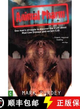 【3-4周达】Animal Pharm: One Man's Struggle to Discover the Truth about Mad Cow Disease and Variant Cjd [9781905570119]