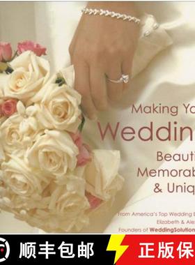【3-4周达】Making Your Wedding Beautiful, Memorable, & Unique: From America's Top Wedding Experts, El... [9781887169707]