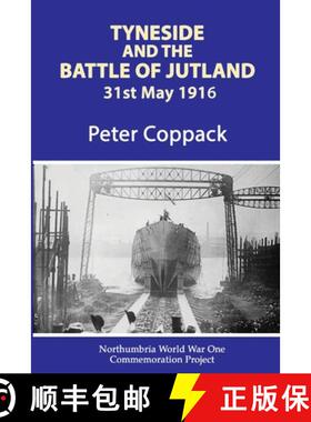 预订 Tyneside And The Battle Of Jutland [9781782809388]
