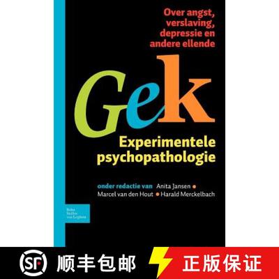 【3-4周达】Gek, Experimentele Psychopathologie: Over Angst, Verslaving, Depressie En Andere Ellende [9789031376391]