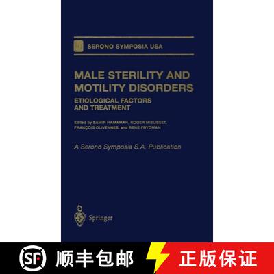 【3-4周达】精装 Male Sterility and Motility Disorders : Etiological Factors and Treatment [9780387986739]