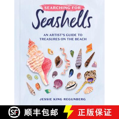 【3-4周达】Searching for Seashells: An Artist's Guide to Treasures on the Beach [9781523523450]