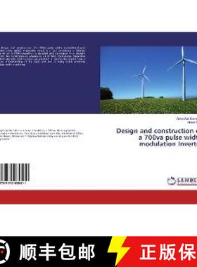 预订 Design and construction of a 700va pulse width modulation Inverter [9783330030411]