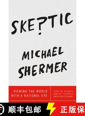【3-4周达】Skeptic: Viewing the World with a Rational Eye [9781250119636]