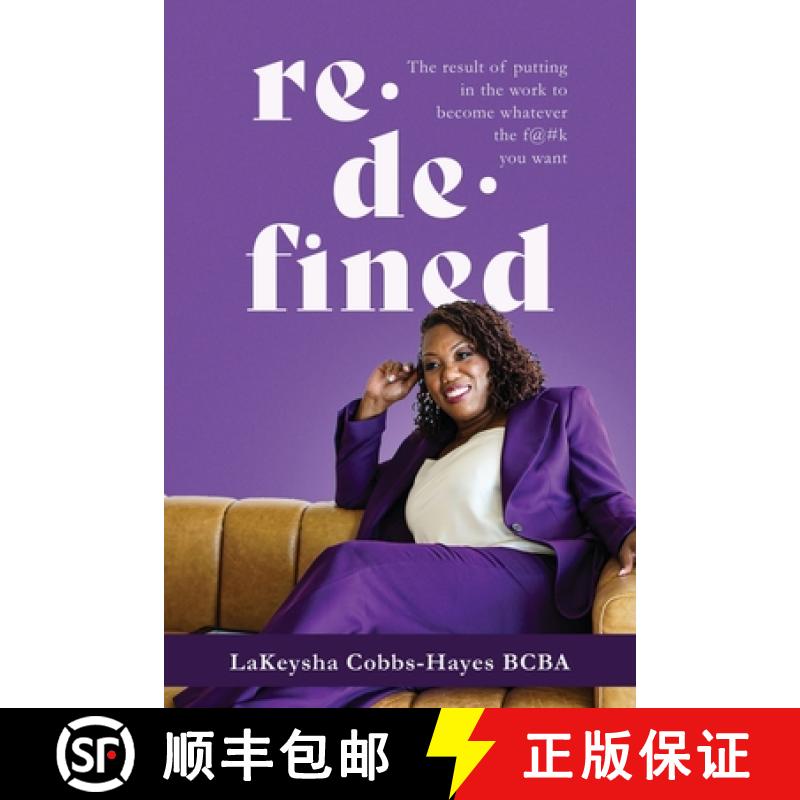【3-4周达】Redefined: The result of putting in the work to become whatever the f@#k you want [9781732247963]