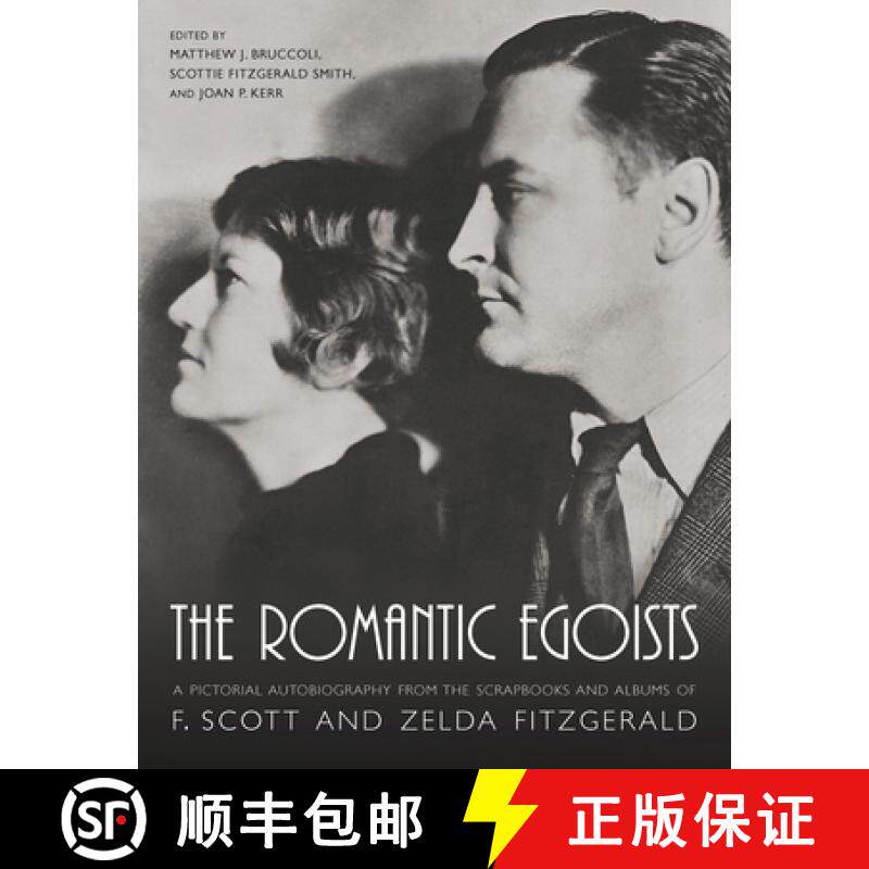 【3-4周达】The Romantic Egoists: A Pictorial Autobiography from the Scrapbooks and Albums of F. Scott... [9781570035296] - 实物图