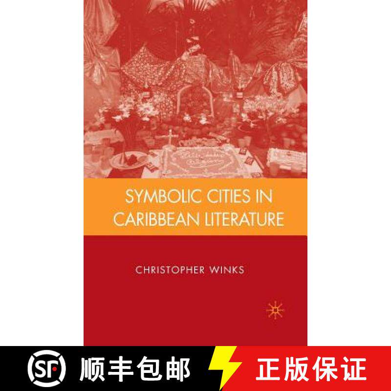 【3-4周达】Symbolic Cities in Caribbean Literature [9781349376889]