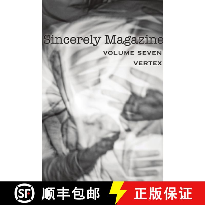【3-4周达】Sincerely Magazine Volume Seven: Vertex [9780359357918]