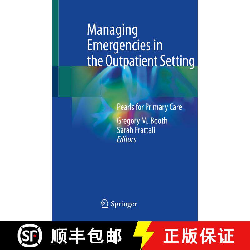 【3-4周达】Managing Emergencies in the Outpatient Setting: Pearls for Primary Care [9783031152696]