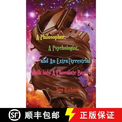 【3-4周达】A Philosopher, A Psychologist, and An ExtraTerrestrial Walk into A Chocolate Bar [9781990083068]
