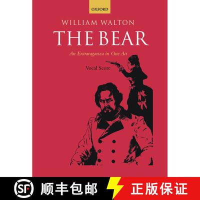 【3-4周达】Bear: An Extravaganza in One Act - The Bear Vocal Score (Vocal score) (Vocal score) [9780193366145]