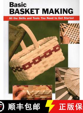 【3-4周达】Basic Basket Making: All the Skills and Tools You Need to Get Started [9780811734882]