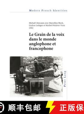 【3-4周达】Le Grain de la voix dans le monde anglophone et francophone [9781788741071]