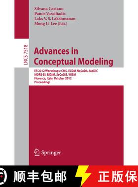 【3-4周达】Advances in Conceptual Modeling: ER 2012 Workshops : CMS, ECDM-NoCoDA, MoDIC, MORE-BI, RIG... [9783642339981]