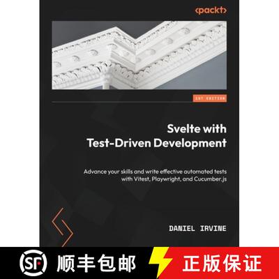 预订 Svelte with Test-Driven Development: Advance your skills and write effective automated tests wit... [9781837638338]