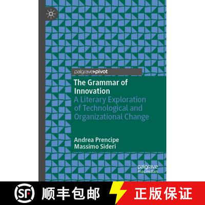 【3-4周达】The Grammar of Innovation: A Literary Exploration of Technological and Organizational Change [9783031606519]