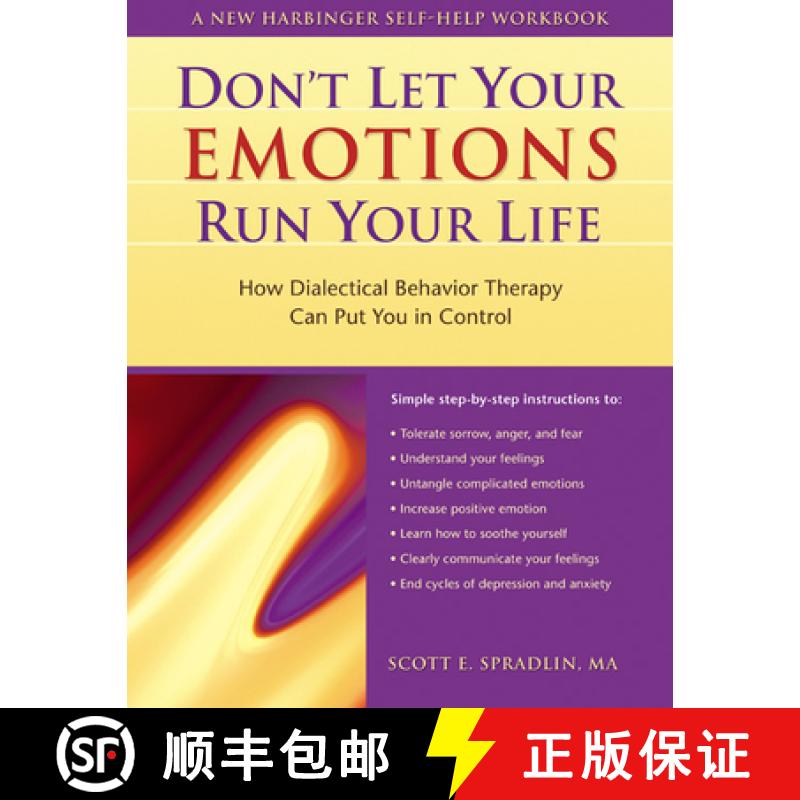 【3-4周达】The Don't Let Your Emotions Run Your Life: How Dialectical Behavior Therapy Can Put You in... [9781572243095]