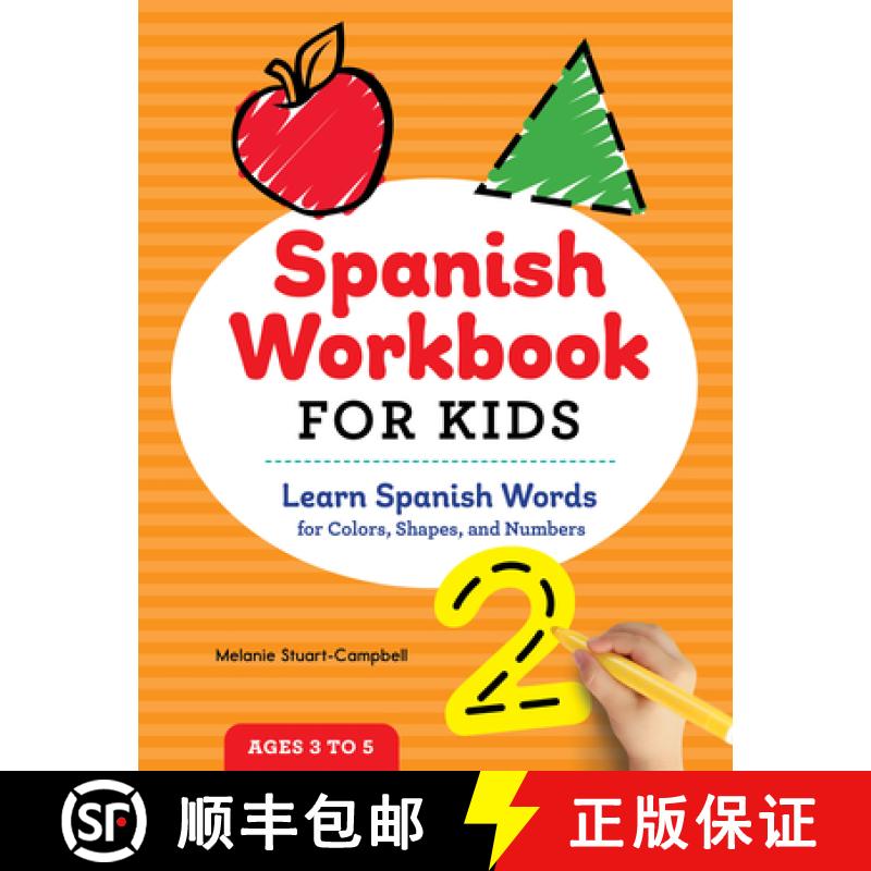 【3-4周达】Spanish Workbook for Kids: Learn Spanish Words for Colors, Shapes, and Numbers [9781647390099]