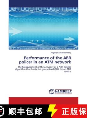 预订 Performance of the ABR policer in an ATM network [9783844322910]