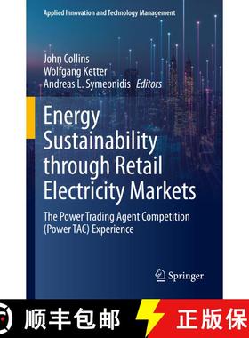 【3-4周达】Energy Sustainability through Retail Electricity Markets: The Power Trading Agent Competit... [9783031397097]
