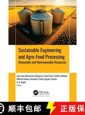 【3-4周达】Sustainable Engineering and Agro-Food Processing: Renewable and Nonrenewable Resources [9781774917749]
