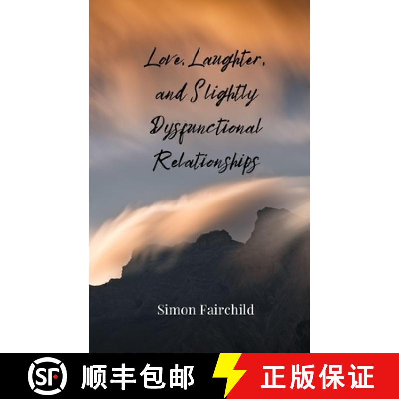【3-4周达】Love, Laughter, and Slightly Dysfunctional Relationships [9783690858113]