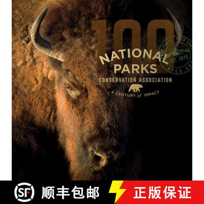 【3-4周达】精装 National Parks Conservation Association: A Century of Impact [9781733930406]